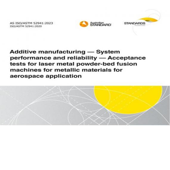 AS ISO/ASTM 52941:2023